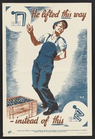 view A man with an injured back after lifting a crate of heavy metal bolts; with diagrams of the approved and disapproved methods of lifting. Colour lithograph after K-S.