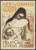 view A nun supporting a sick child; representing the work of the Herwonnen Levenskracht movement in helping tuberculous children. Colour lithograph by M. Wiegman, ca. 1930.