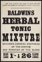 view Baldwin's Herbal Tonic Mixture : Nature's general restorer of the system and purifier of the blood.