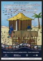 view Prevention of avian flu and poultry contamination in Djibouti. Colour lithograph by Yat Advertising for République de Djibouti Ministère de la Santé , ca. 2006.