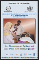 view National week for the promotion of the health of mother and child in Djibouti in 2005. Colour lithograph by Ministère de la Santé and Organisation Mondiale de la Santé, 2005.