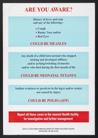 view Immunizations covered by Ministry of Health in Kenya: measles, tetanus in infants and polio. Colour lithograph by KEPI, Ministry of Health, ca. 2000.