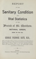 view Report on the sanitary condition and vital statistics of the Parish of St. Matthew, Bethnal Green during the year 1895.