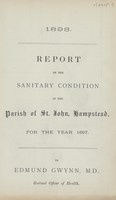 view Report on the sanitary condition of the Parish of St. John, Hampstead for the year 1897.