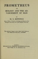 view Prometheus, or, biology and the advancement of man / by H.S. Jennings.