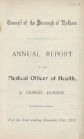 view Annual report of the Medical Officer of Health for the year ending December 31st, 1900.