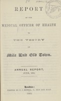 view Report of the Medical Officer of Health to the Vestry of Mile End Old Town.