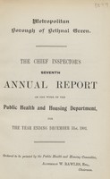 view The Chief Inspector's seventh annual report on the work of the public health and housing department for the year ending December 31st 1902.
