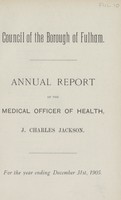 view Annual report of the Medical Officer of Health for the year ending December 31st, 1905.