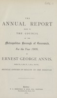 view The annual report made to the Council of the Metropolitan Borough of Greenwich for the year 1909.