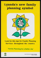 view A sunflower with a family of four in the center: family planning in Uganda . Colour lithograph by Family Planning Association of Uganda, 1994.