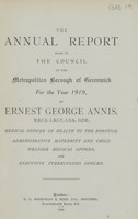 view The annual report made to the Council of the Metropolitan Borough of Greenwich for the year 1919.