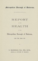 view [Report of the Medical Officer of Health for Battersea Borough].