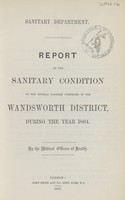 view [Report of the Medical Officer of Health for Wandsworth District, The Board of Works (Clapham, Putney, Streatham, Tooting & Wandsworth)].