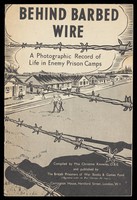 view "Behind barbed wire : a photographic record of life in enemy prison camps". Printed booklet, 1942.