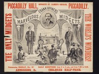 view Frank Uffner's marvellous midgets : the only midgets, the world's wonders! : Piccadilly Hall, opposite St. James's Church, Piccadilly : commencing Monday, Nov 22nd ...