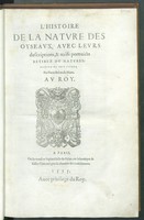 view L'histoire de la nature des oyseaux, avec leurs descriptions, et naïfs portraicts retirez du naturel / escrite en sept livres. Par Pierre Belon.