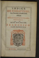 view Indice de caratteri, con l'inventori, et nomi di essi, esistenti nella stampa Vaticana, et camerale / [Andreas Brogiottus].