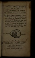 view L'antiloimotechnie ou l'art qui chasse la peste et tous ses accidents, qui sont le pourpre, la petit verolle, la rougeolle pourprée, la dysenterie, les bubons ... par une methode generalle de la medecine, et par un remede experimenté / [Denis Fournier].