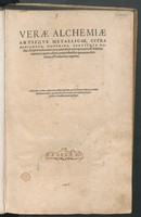 view Verae alchemiae artisque metallicae, citra aenigmata, doctrina, certusque modus, scriptis tum nouis tum ueteribus nunc primùm et fideliter maiori ex parte editis, comprehensus. Quorum elenchum à praefatione reperies.