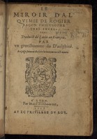 view Le miroir d'alquimie / ... Traduict de latin en françois par un gentilhomme du Daulphiné [i.e. Nicolas Barnaud].