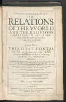 view Pvrchas his pilgrimage. Or relations of the world and the religions observed in all ages and places discouered, from the creation unto this present. In foure partes. This first containeth a theologicall and geographicall historie of Asia, Africa, and America, with the ilands adiacent. Declaring the ancient religions before the flovd, the heathnish, Jewish, and Saracenicall in all ages since. With briefe descriptions of the countries, nations, states, discoveries ... remarkable rarities of nature ... in the same / By Samuel Pvrchas.