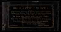 view Horse & cattle medicine for colic, gripes, stoppage of bowels, inflammation, spasms, indigestion, hoven, hide bound, felon, overworking, fever, for all cases attended with pain, for mares after foaling, cows after calving ... / H.H. Rushbrook.