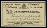 view Drink before calving : to be mixed with a pint of warm water, & given two days before the cow is due to calve / Fred.k L. Gooch.