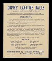 view Cupiss' laxative balls : (a purgative and diuretic ball for horses) : as prepared by the late Francis Cupiss, M.R.C.V.S., Diss. / Francis Cupiss Ltd.