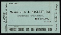 view Per post : Messrs. J. & J. Haslett, Ltd., North Street, Belfast, Ireland / from Francis Cupiss Ltd., The Wilderness, Diss.