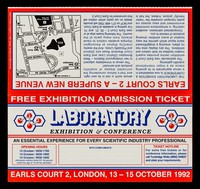 view Free exhibition admission ticket : Laboratory exhibition & conference : an essential experience for every scientific industry professional... : Earls Court 2, London, 13-15 October 1992 / organised by The Evan Steadman Communications Group.