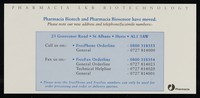 view Pharmacia Biotech and Pharmacia Biosensor have moved : please note our new address and telephone/facsimile numbers... / Pharmacia LKB Biotechnology.
