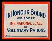 view In honour bound we adopt the national scale of voluntary rations / Ministry of Food.