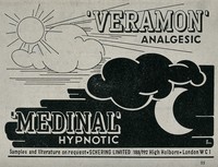 view The sun shining amid white clouds by day, advertising Veramon analgesic medicine, and the moon shining amid black clouds by night, advertising Medinal hypnotic medicine.  Process print after Leonhard Fries for Schering Ltd.