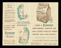 view For pastries, trifles, fruit dishes, cereals, savouries, ices... Soreen milk-whipping compound : recipes : always use a clean dry spoon to take Soreen from carton / John B. Sorenson & Co. Ltd.