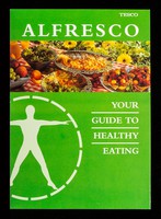 view Alfresco : your guide to healthy eating / Tesco Stores Ltd.