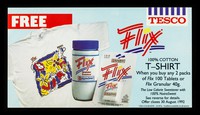 view Flix 100% cotton T-shirt : when you buy any 2 packs of Flix 100 tablets or Flix granular 40g. : the low calorie sweetener with 100% NutraSweet... offer closes 30 August 1992 / promoter: Searle.