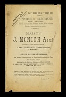 view Du 1er octobre 1897 au 1er octobre 1898 : spécialité de vins de Banyuls pour la pharmacie : vins rouges de table et de bouteille : pureté et fermentation garanties / Maison J. Monich Ainé.