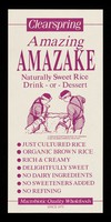 view Amazing amazake : naturally sweet rice drink or dessert / Clearspring Ltd.