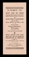 view To promote the best use of food : demonstrations of electric cooking will be given in conjunction with the National Campaign Of The Ministry Of Food at the Corporation Electric Showrooms, Whitechapel... / Liverpool Corporation Electric Supply Department.