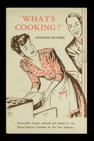 view "What's cooking?" : November-December : seasonable recipes selected and tested by the Home service advisers of the gas industry / British Gas Council ; illustrated by Joan Martin May.