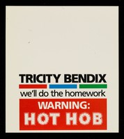 view Tricity Bendix : we'll do the homework : warning hot hob.