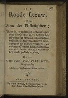 view De roode leeuw, of het sout der philosophen : waer in wonderlijke bedenkkingen over het groote werk ... / door Goosen van Vreeswyk.