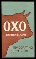 view Oxo : the new meat beverage : invigorating, sustaining / Liebig's Extract of Meat Company.