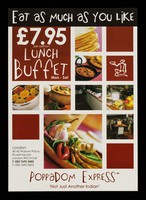 view Eat as much as you like : £7.95 per person lunch buffet / Poppadom Express.