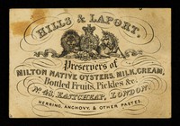 view Hills & Laport : preservers of milton native oysters, milk, cream, bottled fruits, pickles &c. : no. 48, Eastcheap, London : Herring, anchovy & other pastes.