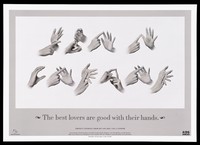 view Hands spelling out in sign language the words 'Use a condom'; advertisement for safe sex by the British Deaf Association. Lithograph.