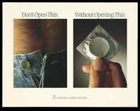 view A man's midriff with open jeans and a hand holding a condom; promotion for safe sex by the Connecticut Department of Health Services. Colour lithograph.