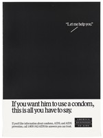 view The words "Let me help you" against a black background representing an advertisement for using condoms; a poster from the America responds to Aids advertising campaign. Lithograph.