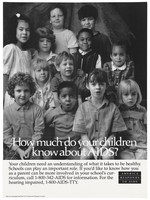 view Children with the words 'How much do your children know about AIDS?'; a poster from the America responds to Aids advertising campaign. Lithograph.